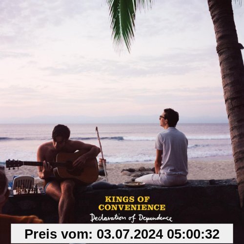 Declaration of Dependence von Kings of Convenience