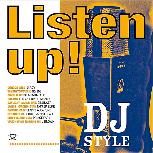 Listen Up!DJ Style Listen Up!DJ Style von Kingston Sounds