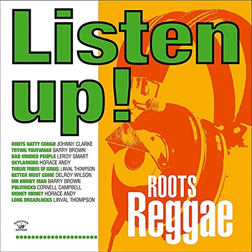 Listen Up!Roots Reggae Listen Up!Roots Reggae von Kingston Sounds