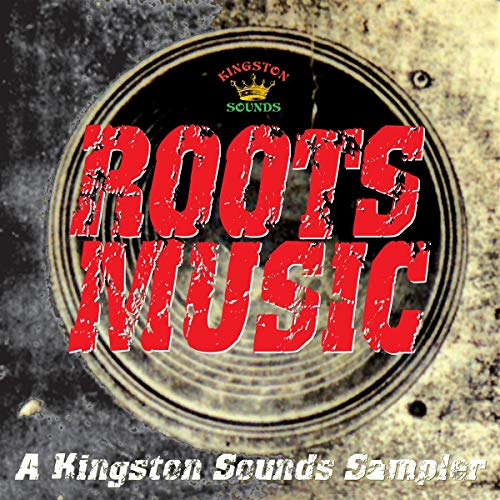 Roots Music-a Kingston Sounds Sampler Roots Music-a Kingston Sounds Sampler von Kingston Sounds
