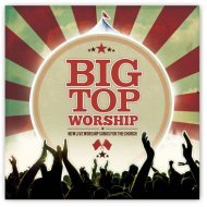 Big Top Worship von Kingsway Music