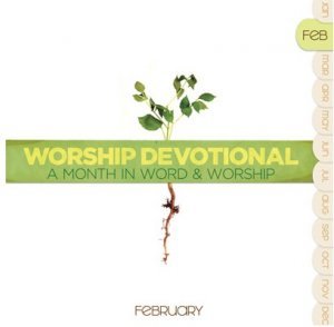 Worship Devotional - February von Kingsway Music