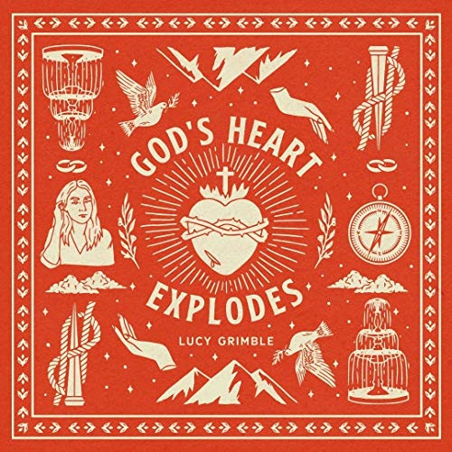 God's Heart Explodes God's Heart Explodes von Kingsway