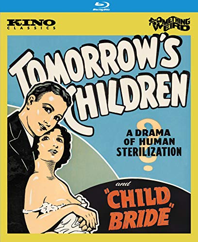 Tomorrow s Children / Child Bride (Forbidden Fruit Vol. 5) [Blu-ray] von Kino Classics