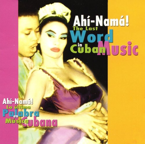 Ah Nama the Last Word in Cuban Ah Nama the Last Word in Cuban von Kino Lorber