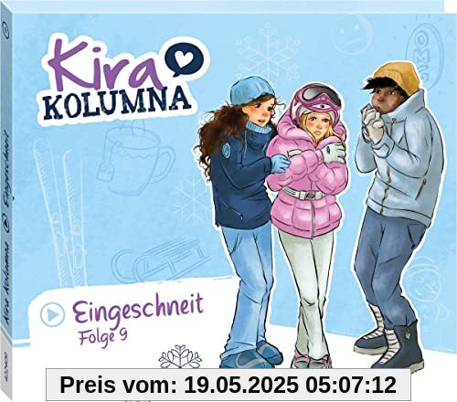 Folge 9:Eingeschneit von Kira Kolumna