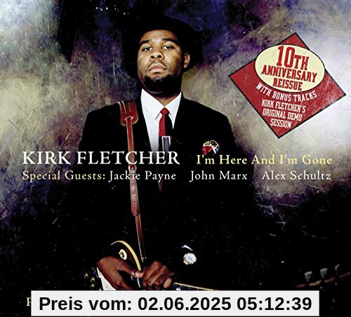 I'M Here and I'M Gone I'M Here and I'M Gone von Kirk Fletcher
