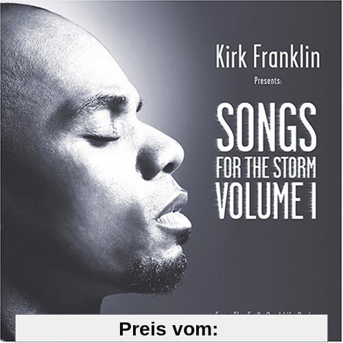 Songs for the Storm Vol.1 von Kirk Franklin