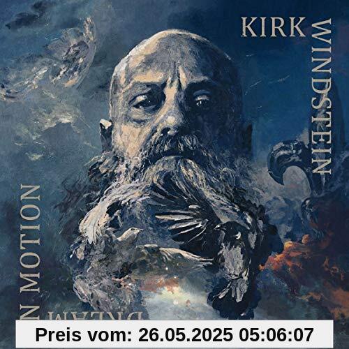 Dream in Motion Dream in Motion von Kirk Windstein