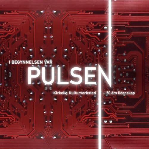 In the Beginning Was the Puls - 50 Years of Passion (I [Vinyl LP] von Kirkelig Kulturverksted / Indigo