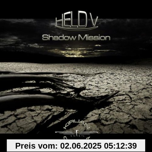 Shadow Mission HELD V Shadow Mission HELD V von Kirlian Camera
