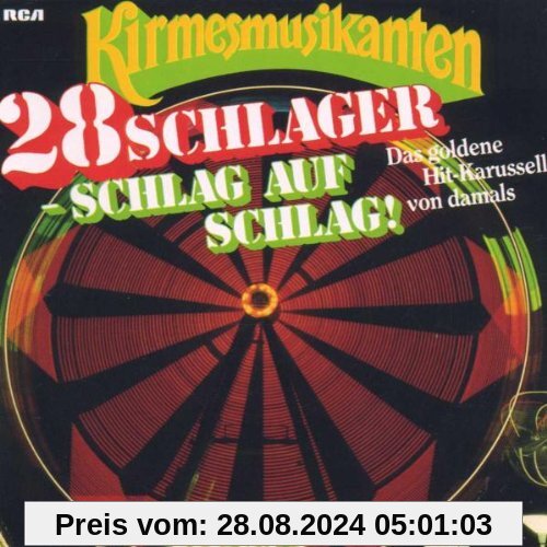 28 Schlager Schlag auf Schlag von Kirmesmusikanten