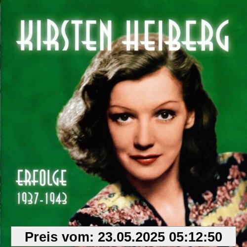 Erfolge 1937-1943 von Kirsten Heiberg