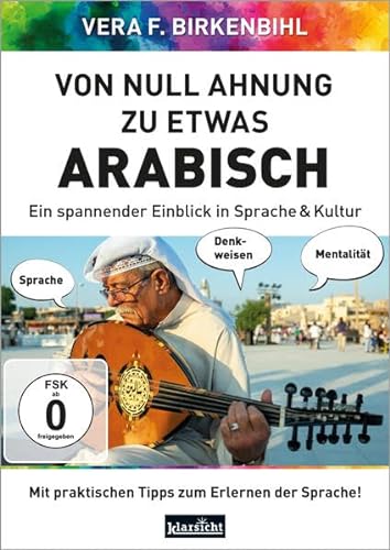Von Null Ahnung zu etwas Arabisch: Ein spannender Einblick in Sprache & Kultur von Klarsicht Verlag