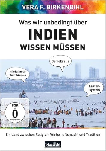 Was wir unbedingt über Indien wissen müssen von Klarsicht Verlag