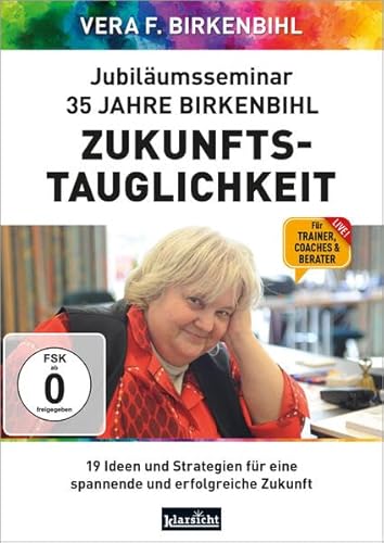 Zukunftstauglichkeit: 19 Ideen und Strategien für eine spannende und erfolgreiche Zukunft von Klarsicht Verlag