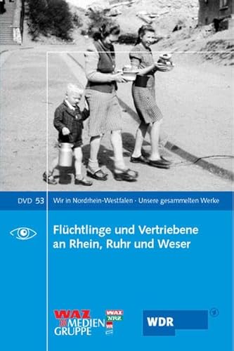 Flüchtlinge und Vertriebene an Rhein, Ruhr und Weser, 1 DVD von KLARTEXT