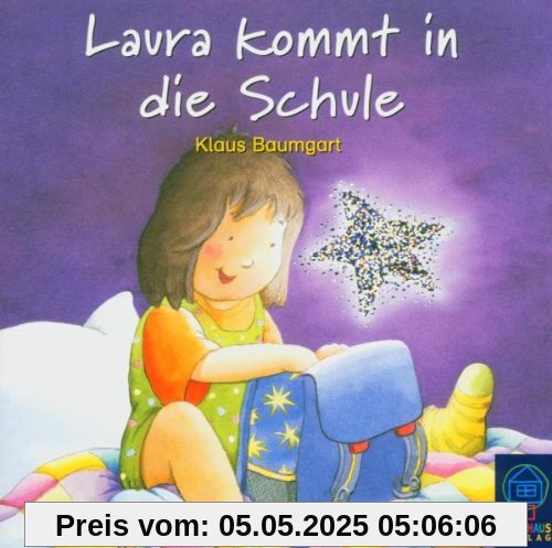 Laura kommt in die Schule Laura kommt in die Schule von Klaus Baumgart