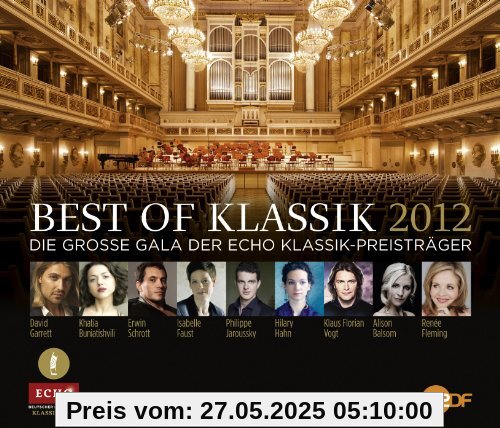 Best of Klassik: Echo Klassik 2012 Best of Klassik: Echo Klassik 2012 von Klaus Florian Vogt