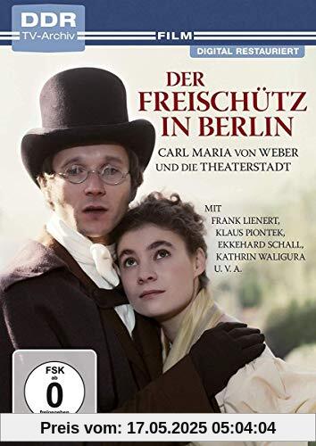 Der Freischütz in Berlin (DDR TV-Archiv) von Klaus Gendries