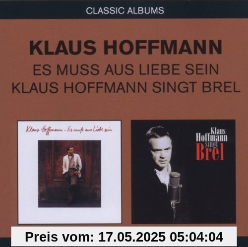 2in1(Es Muss aus Liebe Sein/K.Hoffmann Singt Brel) von Klaus Hoffmann