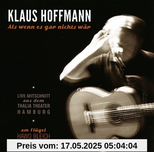 Als Wenn Es Gar Nichts Wär von Klaus Hoffmann