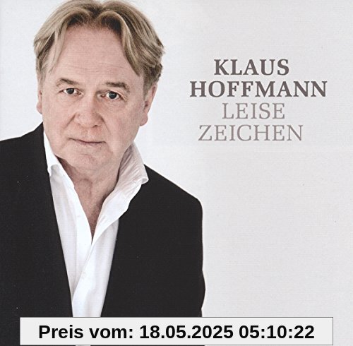 Leise Zeichen Leise Zeichen von Klaus Hoffmann
