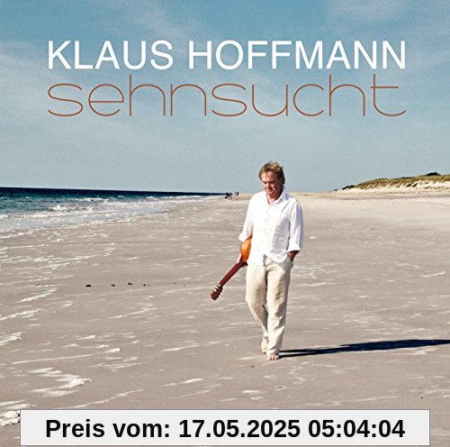 Sehnsucht von Klaus Hoffmann