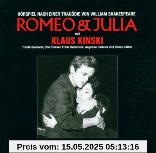 Shakespeare: Romeo & Julia Shakespeare: Romeo & Julia von Klaus Kinski