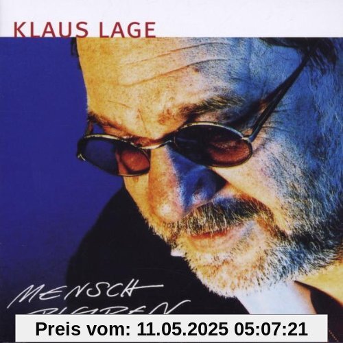 Mensch Bleiben Mensch Bleiben von Klaus Lage