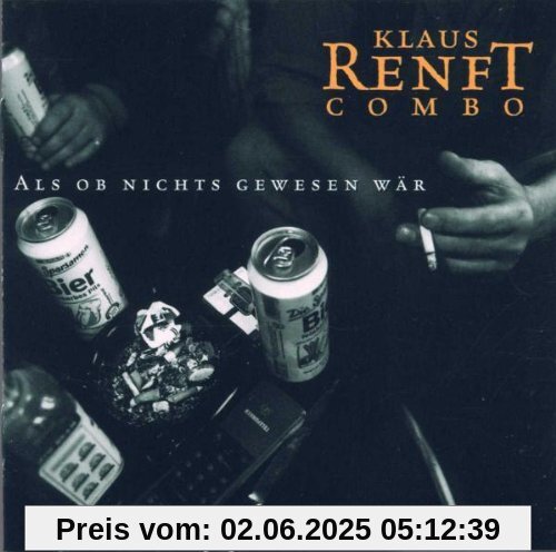 Als ob nichts gewesen wär von Klaus Renft Combo