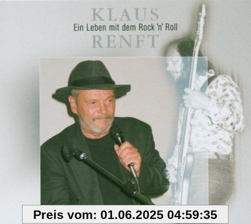 Ein Leben Mit Dem Rock'n Roll Ein Leben Mit Dem Rock'n Roll von Klaus Renft