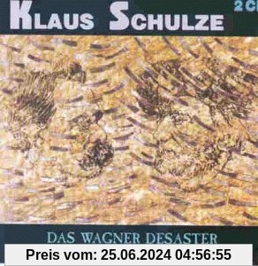 Das Wagner Desaster Live von Klaus Schulze