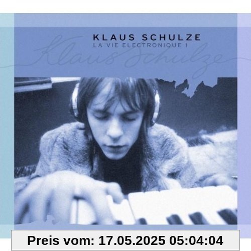 La Vie Electronique Vol.1 La Vie Electronique Vol.1 von Klaus Schulze