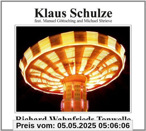 Richard Wahnfrieds Tonwelle von Klaus Schulze