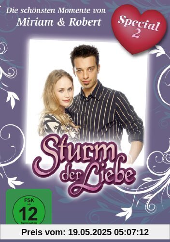 Sturm der Liebe - Special 2: Die schönsten Momente von Miriam & Robert Sturm der Liebe - Special 2: Die schönsten Momente von Miriam & Robert von Klaus Witting