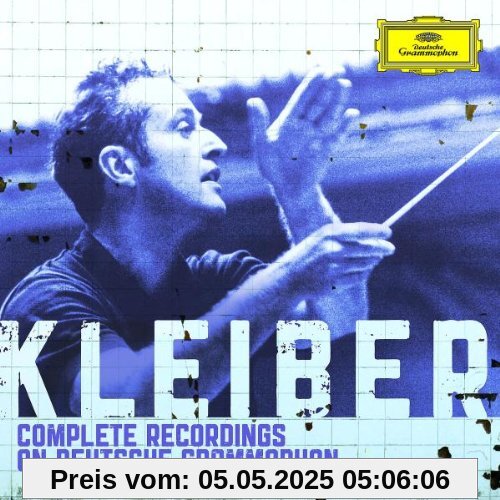 Carlos Kleiber: Complete Recordings on Deutsche Grammophon von Kleiber