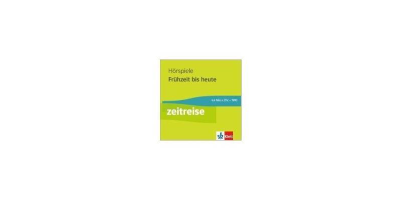 Klett Verlag Hörspiel-CD Zeitreise. Frühzeit bis heute von Klett Verlag