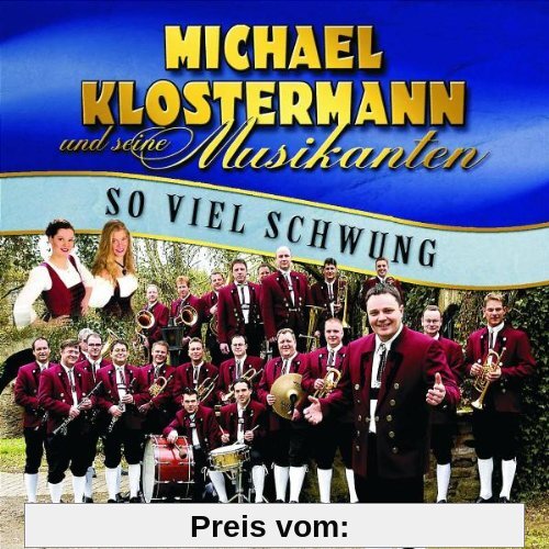 So Viel Schwung von Klostermann, Michael U.S.Musikanten