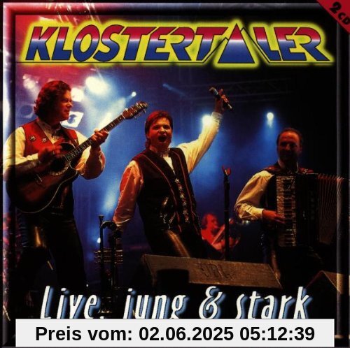 Live,Jung und Stark Live,Jung und Stark von Klostertaler