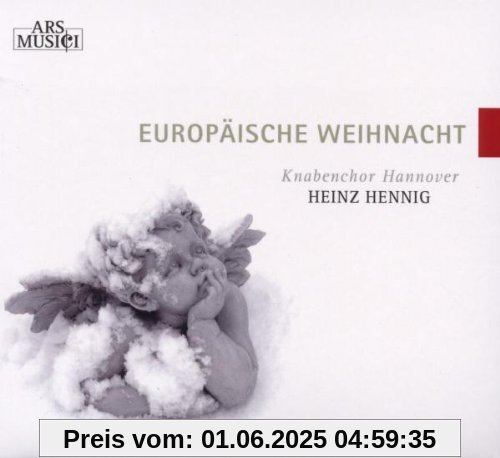 Europäische Weihnacht Europäische Weihnacht von Knabenchor Hannover