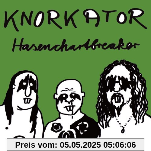 Hasenchartbreaker von Knorkator