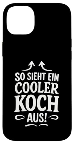 So Sieht Ein Cooler Koch Aus! - Grillen Barbecue Hülle für iPhone 14 Plus So Sieht Ein Cooler Koch Aus! - Grillen Barbecue Hülle für iPhone 14 Plus von Koch Chef Gastronomie Hobby Lustiger Spruch