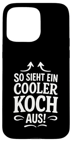 So Sieht Ein Cooler Koch Aus! - Grillen Barbecue Hülle für iPhone 15 Pro Max So Sieht Ein Cooler Koch Aus! - Grillen Barbecue Hülle für iPhone 15 Pro Max von Koch Chef Gastronomie Hobby Lustiger Spruch