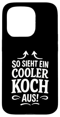 So Sieht Ein Cooler Koch Aus! - Grillen Barbecue Hülle für iPhone 15 Pro So Sieht Ein Cooler Koch Aus! - Grillen Barbecue Hülle für iPhone 15 Pro von Koch Chef Gastronomie Hobby Lustiger Spruch