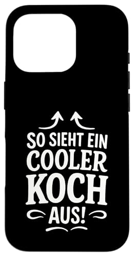 So Sieht Ein Cooler Koch Aus! - Grillen Barbecue Hülle für iPhone 16 Pro So Sieht Ein Cooler Koch Aus! - Grillen Barbecue Hülle für iPhone 16 Pro von Koch Chef Gastronomie Hobby Lustiger Spruch