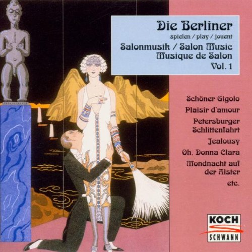 Die Berliner Spielen Vol.1 (Salonmusik/ Salon Music) von Koch Schwa (Koch International)