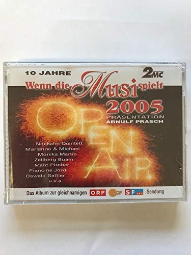 Wenn die Musi Spielt-Open Air 2005 [Musikkassette] von Koch Universal (Universal Music)