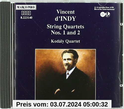 Vincent d'Indy - Streichquartette 1 + 2 von Kodaly Quartet