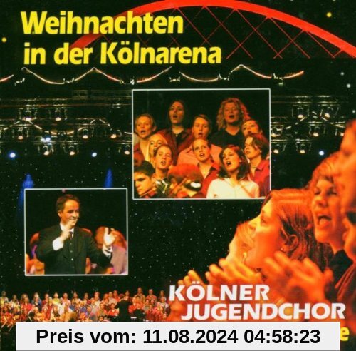 Weihnachten in der Kölnarena von Kölner Jugendchor St.Stephan